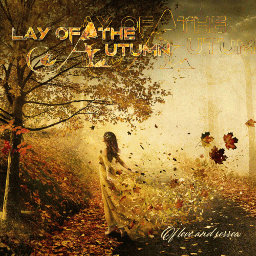 Lay Of The Autumn : Of Love and Sorrow